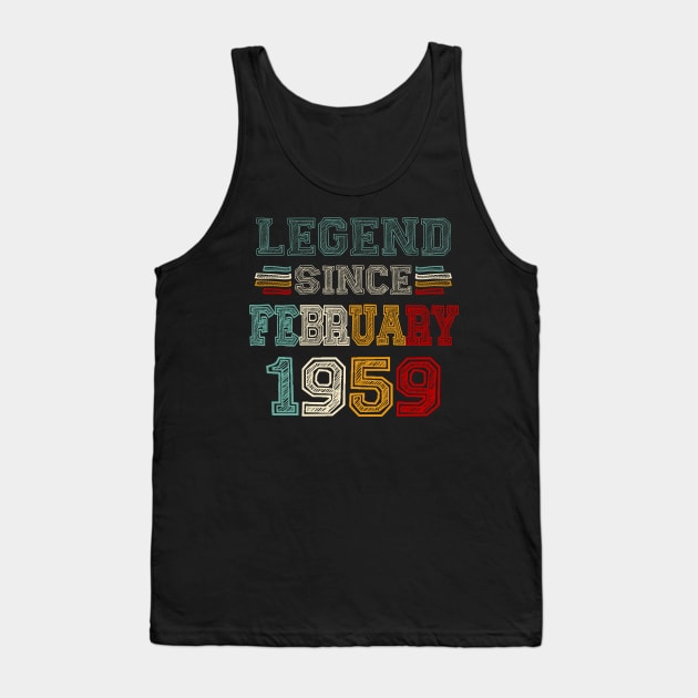 64 Years Old Legend Since February 1959 64th Birthday Tank Top by Gearlds Leonia